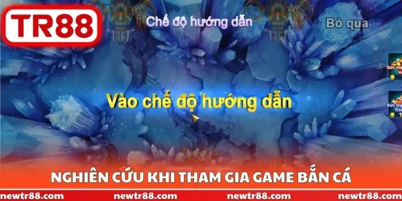 Nghiên cứu khi tham gia Game bắn cá